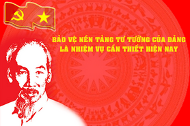 Bảo vệ nền tảng tư tưởng Đảng: Sức mạnh và thách thức trong thời đại mới