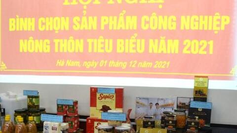 Hà Nam có 20 sản phẩm được bình chọn là sản phẩm công nghiệp nông thôn tiêu biểu năm 2021