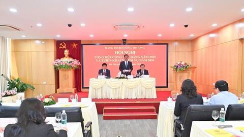 Đảng bộ Bộ Công Thương tổ chức hội nghị tổng kết công tác năm 2025, triển khai nhiệm vụ 2026